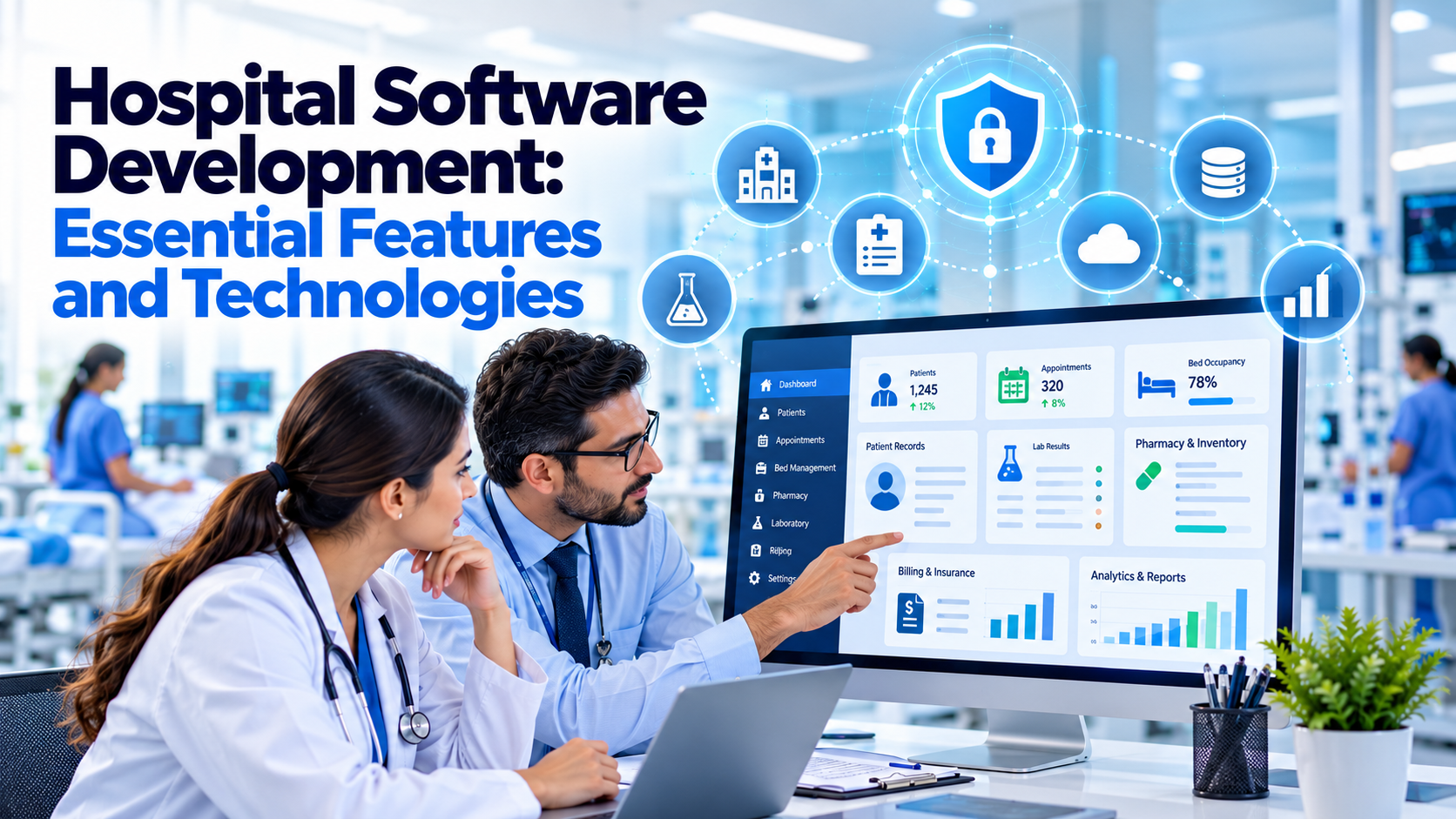 Hospital Software Development: Essential Features and Technologies